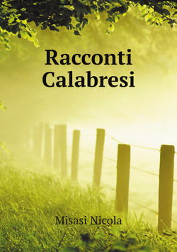 Racconti Calabresi | Misasi Nicola