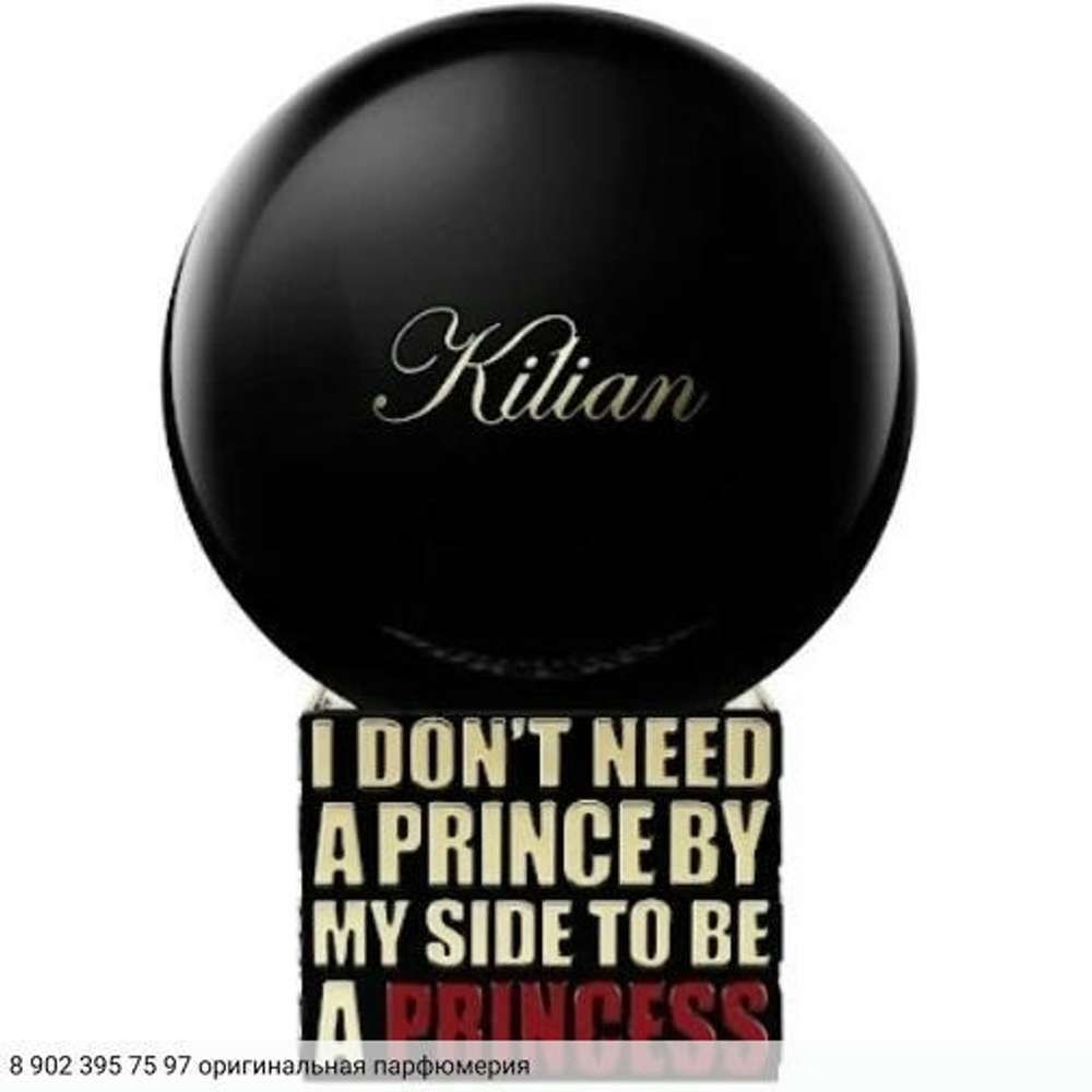 I Don't Need A Prince By My Side To Be A Princess - Fleur d'Oranger