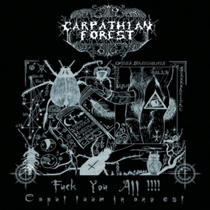 Carpathian Forest / Fuck You All !!!! - Caput Tuum In Ano Est (RU)(CD)