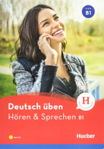 Deutsch üben Hören & Sprechen B1: Buch mit MP3-CD