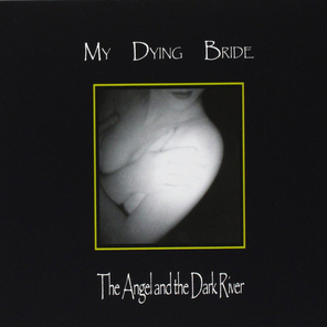 My Dying Bride / The Angel And The Dark River (RU)(CD)