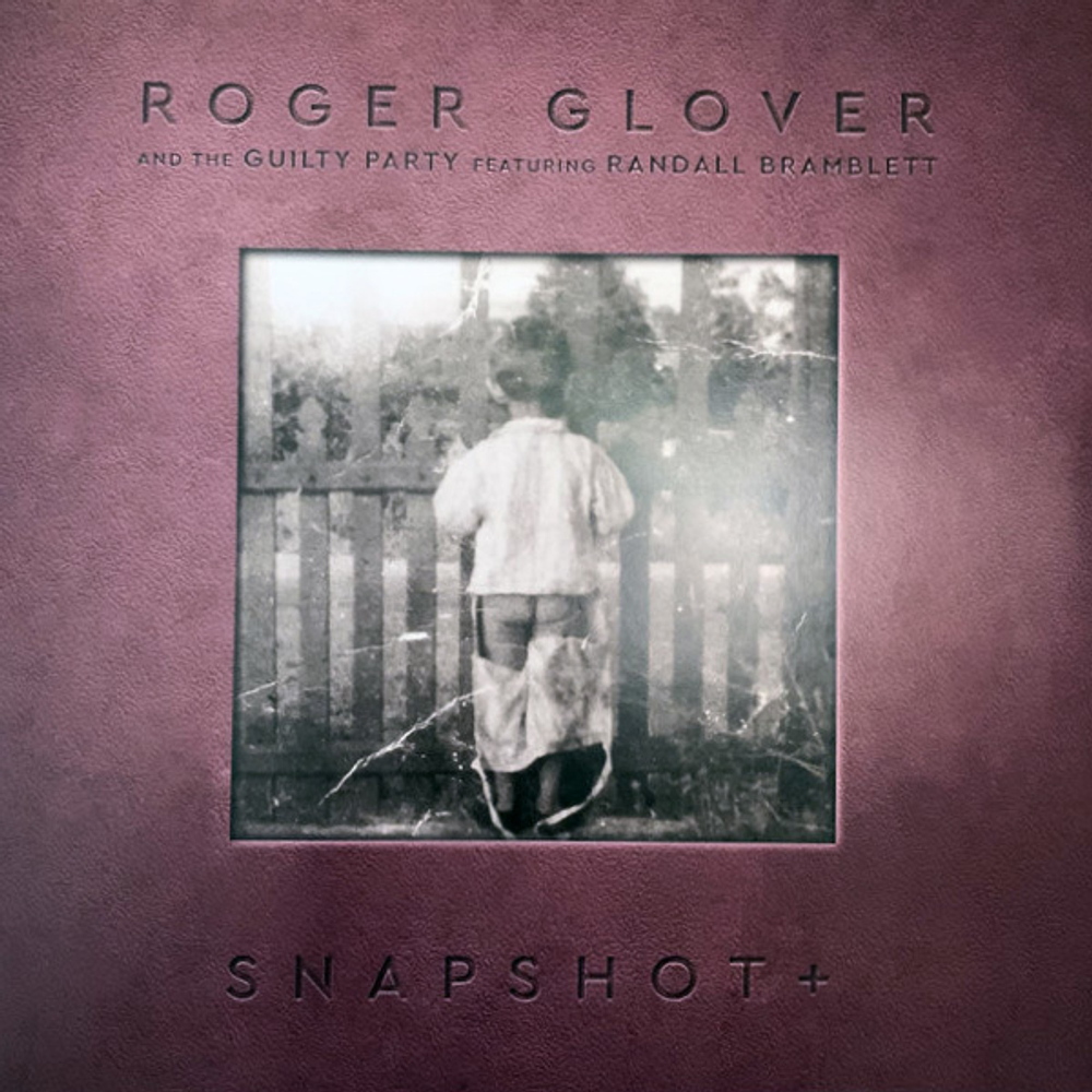 Roger Glover And The Guilty Party / Snapshot + (2LP)