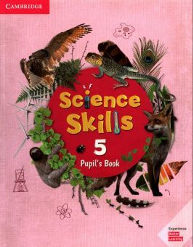 Science Skills 5 Pupil&#39;s Book