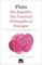 The Republic: The Essential Philosophical Dialogue (Concise Edition)