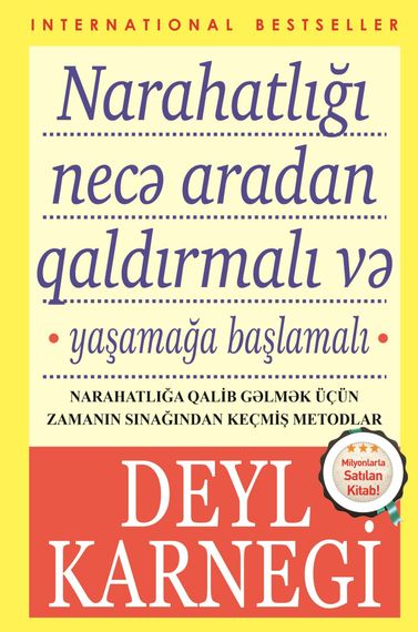 Narahatlığı necə aradan qaldırmalı və yaşamağa başlamalı