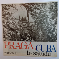 Praga, Cuba Te Saluda vol 2 (Cuba)