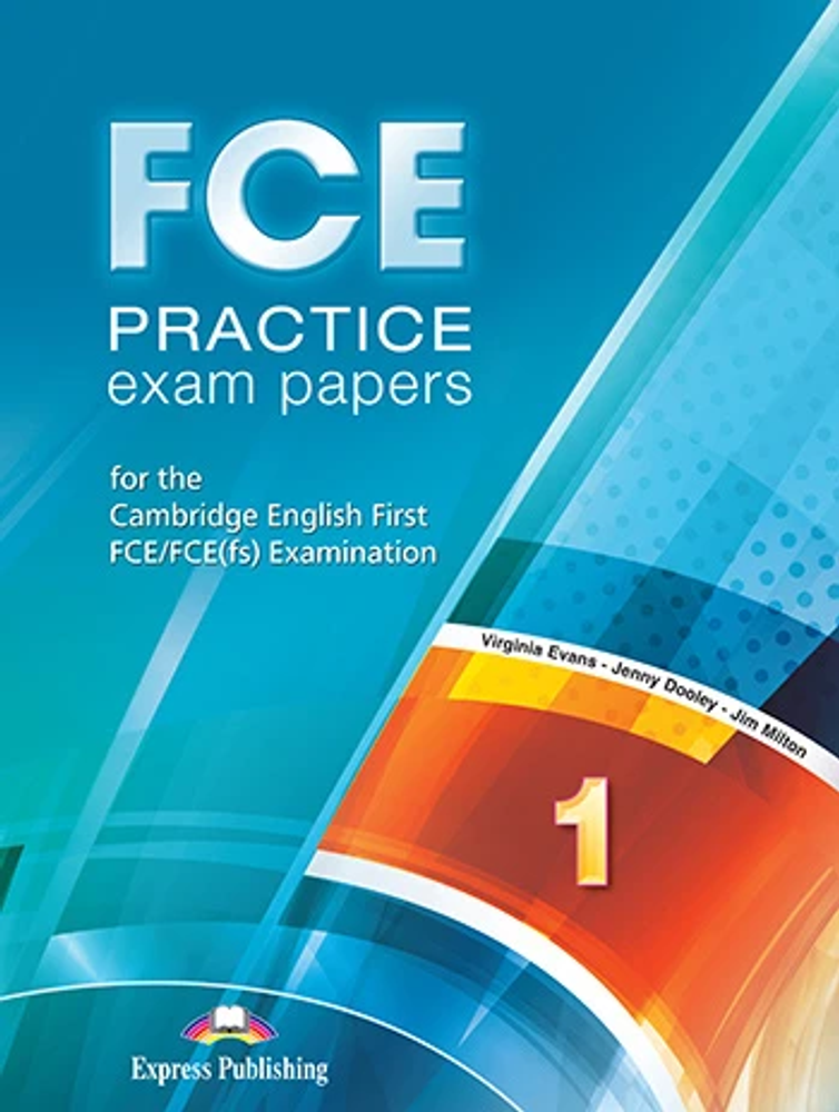 FCE Practice Exam Papers 1. Student&#39;s book. Сборник тестов (с ссылкой на электронное приложение)