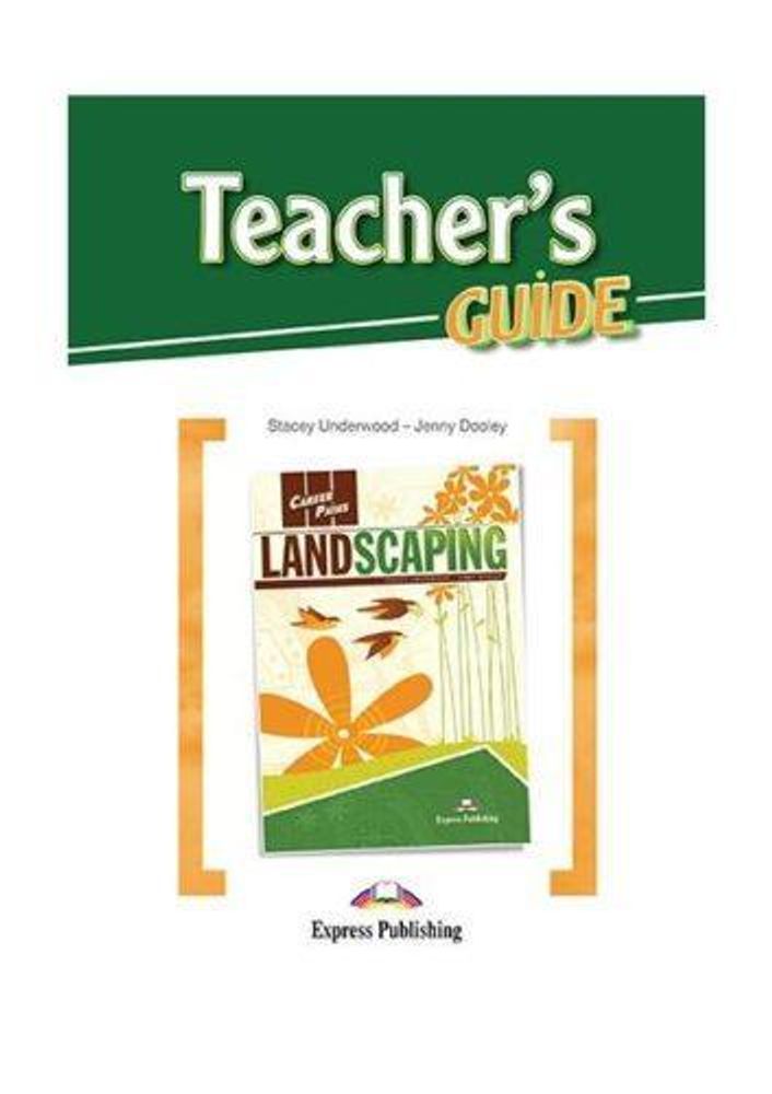 Landscaping (esp). Teacher&#39;s Guide. Книга для учителя