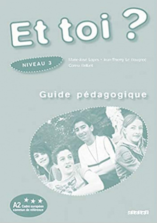 Et toi? 3 Guide pedagogique