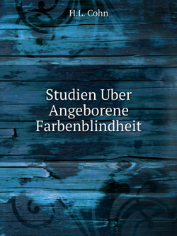 Studien Uber Angeborene Farbenblindheit | H.L. Cohn