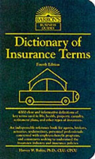 Dictionary of Insurance Terms  4e