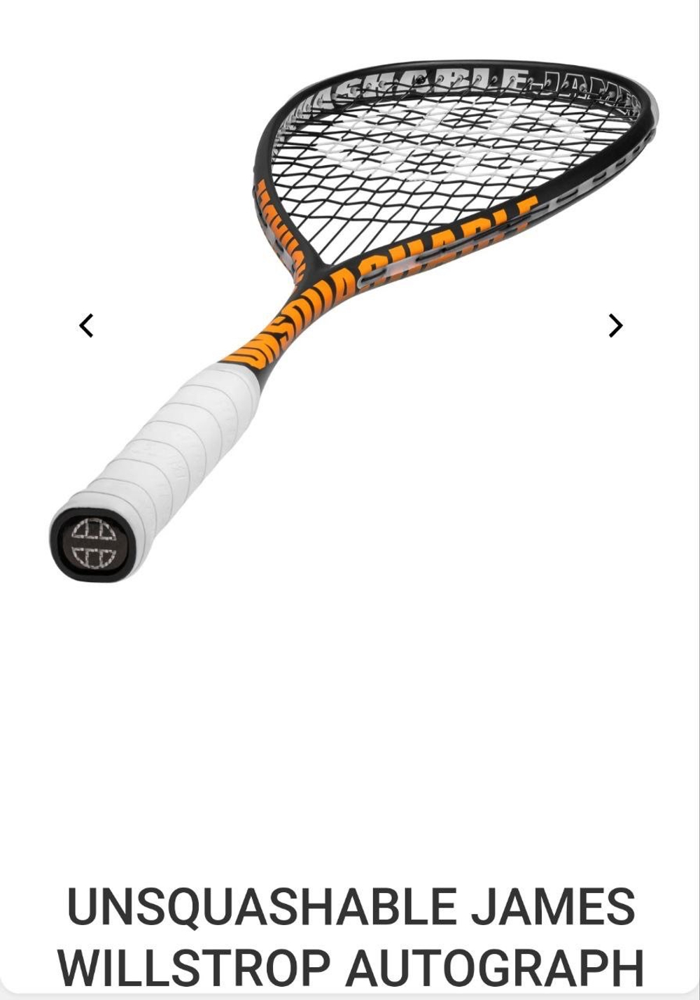 UNSQUASHABLE, JAMES WILLSTROP AUTOGRAPH, 120g, Squash Racket
