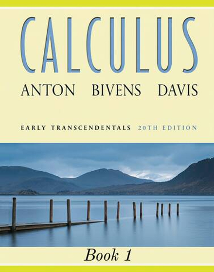 Calculus Early Transcendentals. Book 1 | Howard Anton; Irl C. Bivens; Stephen Davis