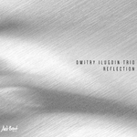 Dmitry Ilugdin Trio / Reflection (CD)