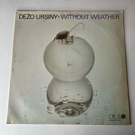 Винтажная виниловая пластинка LP Дезо Урсини Dezo Ursiny and Provisorium , Without Weather (Чехословакия 1985)
