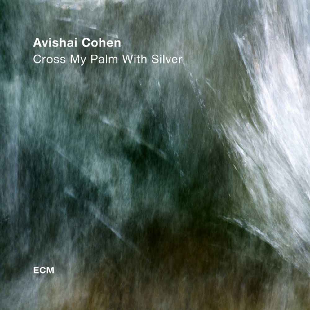 Avishai Cohen / Cross My Palm With Silver (CD)