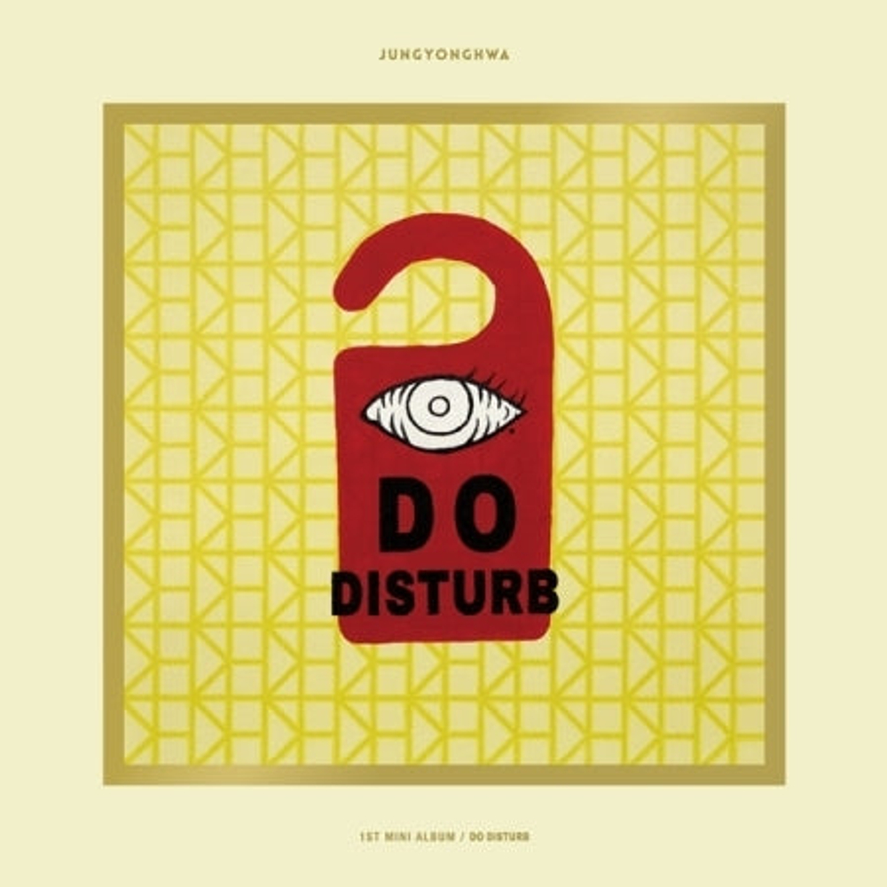 Альбом Jung Yonghwa (CNBlue) - Do Disturb 1st Mini Album SPECIAL Version