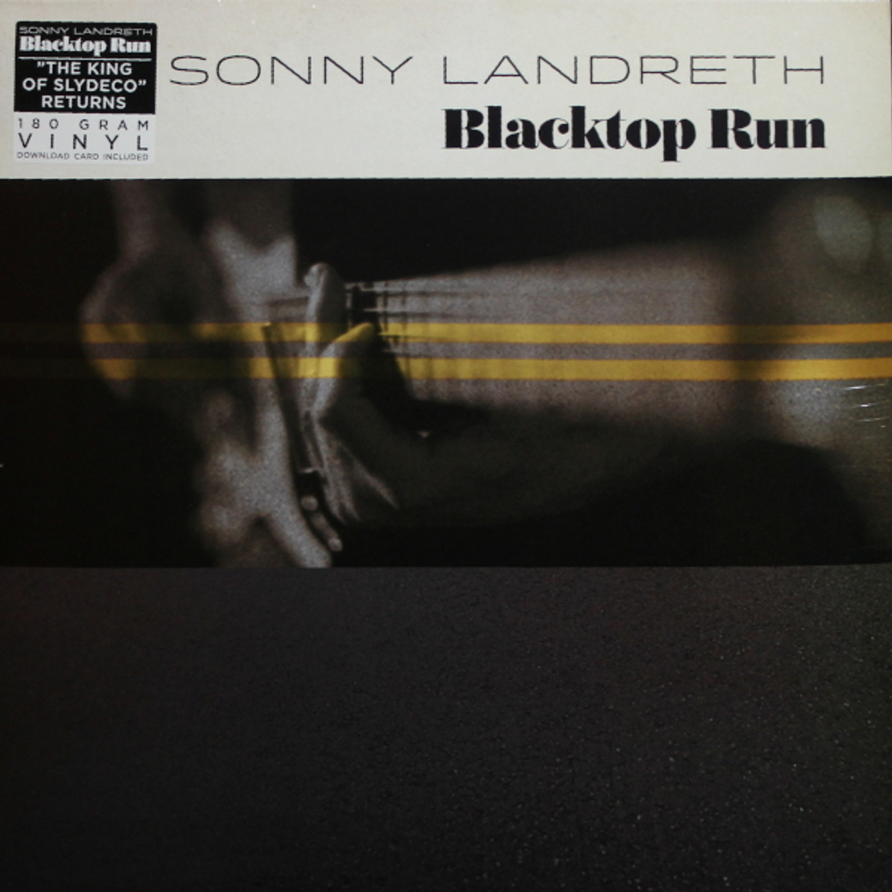 Sonny Landreth / Blacktop Run (LP)