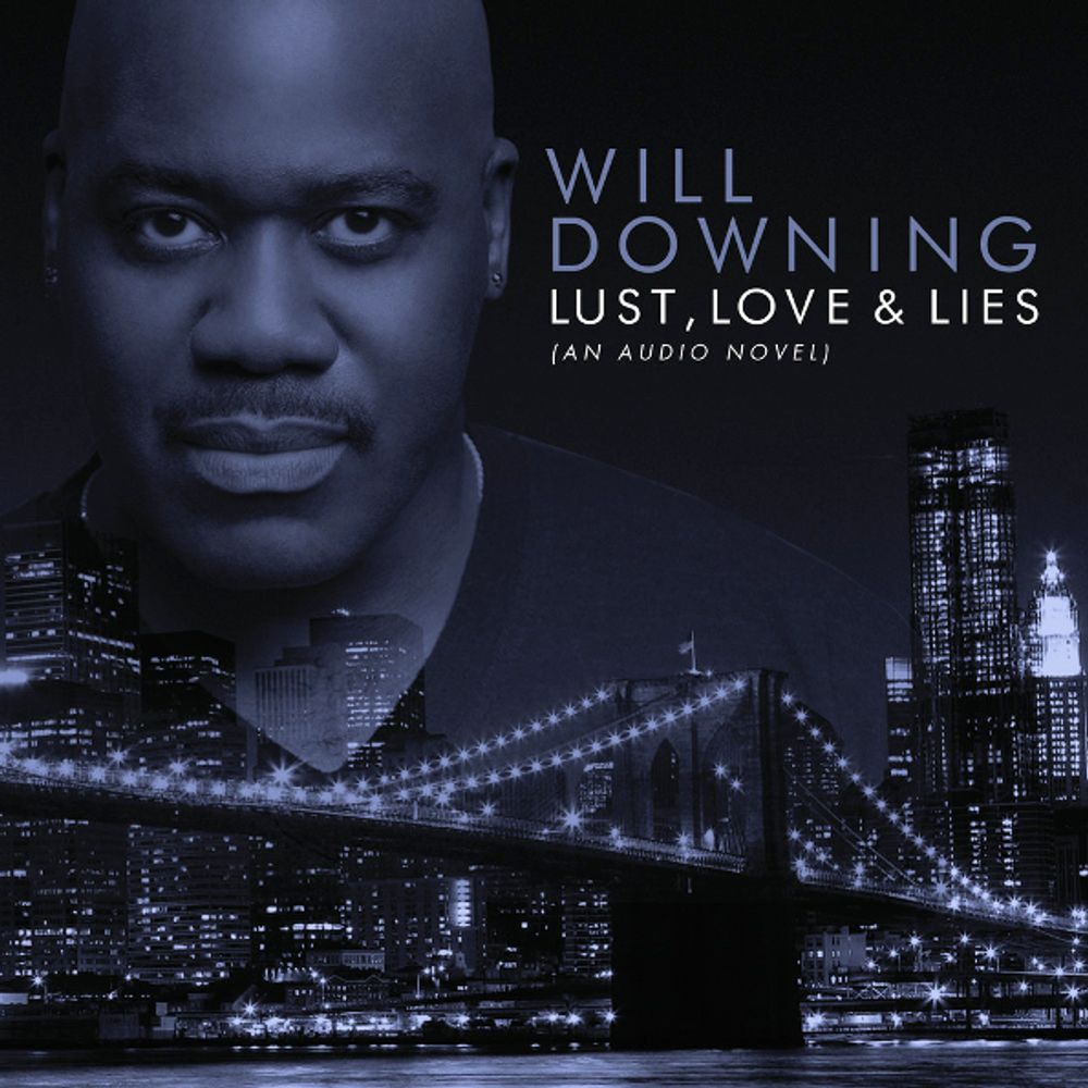 Will Downing / Lust, Love &amp; Lies (An Audio Novel)(CD)