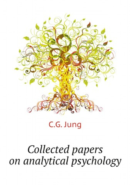 Collected papers on analytical psychology | C.G. Jung