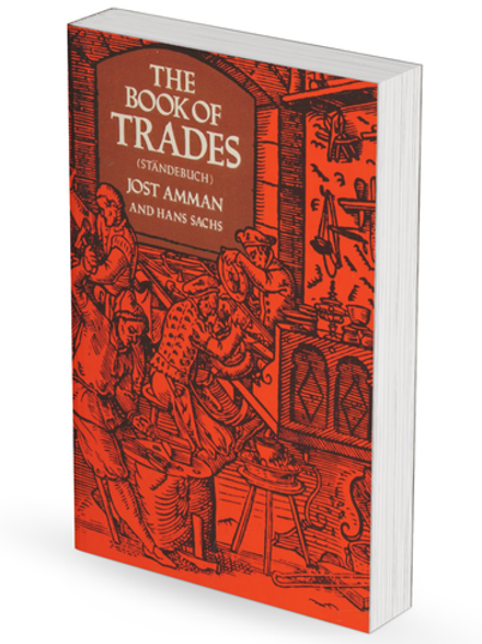 The Book of Trades (Standebuch) | Jost Amman; Hans Sachs