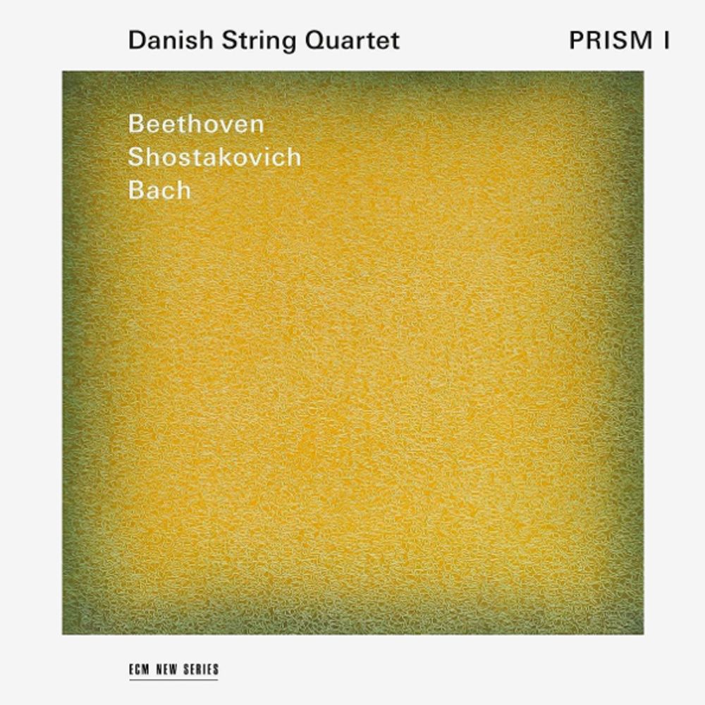 Danish String Quartet / Beethoven, Bach, Shostakovich: Prism I (CD)