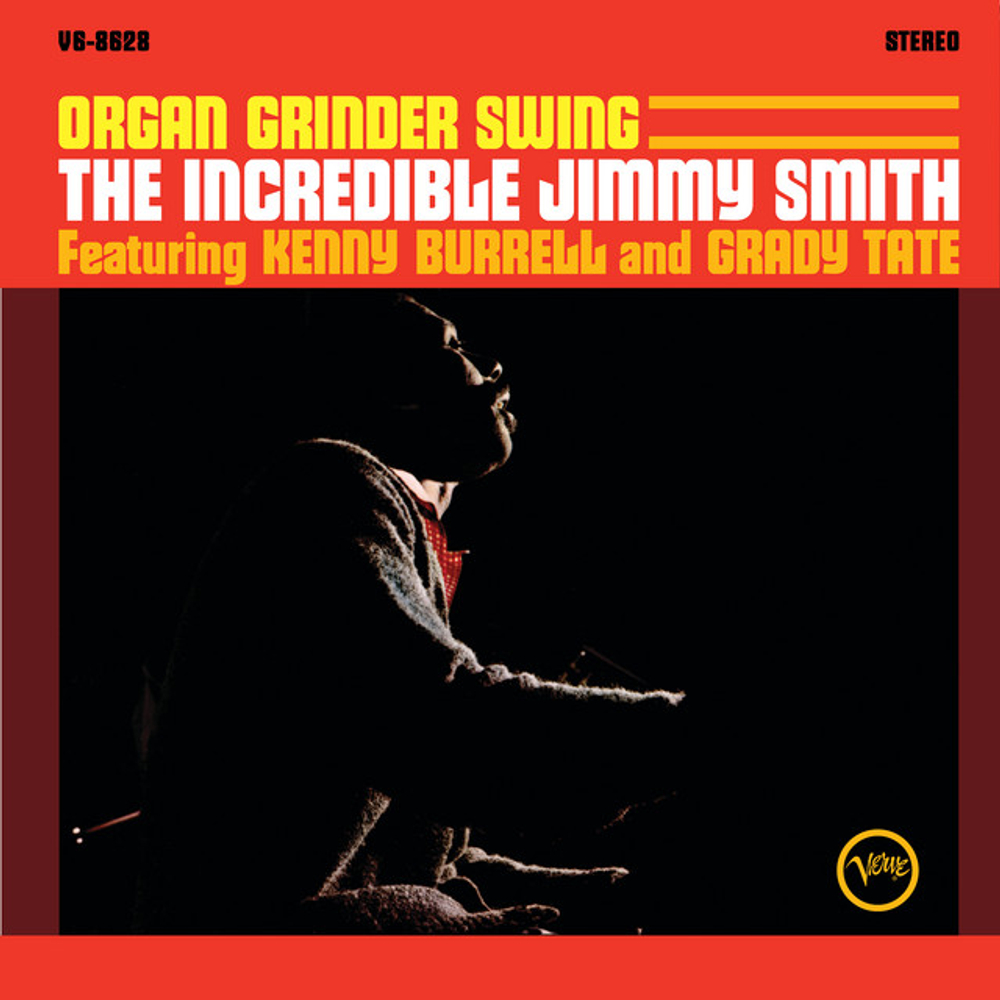 Jimmy Smith - Organ Grinder Swing - USA, Acoustic Sounds, feat. Kenny Burrell, Grady Tate