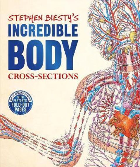 Stephen Biesty&#39;s Incredible Body