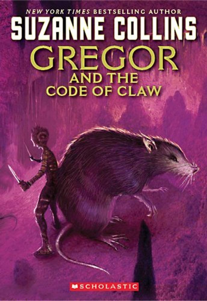 Gregor and the Code of Claw (Underland Chronicles