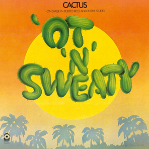Cactus / 'Ot 'N' Sweaty (LP)