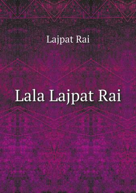 Lala Lajpat Rai | Lajpat Rai