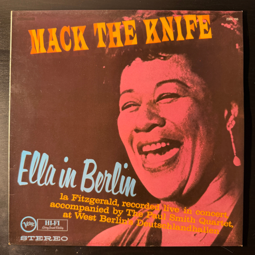 Ella Fitzgerald ‎– Mack The Knife - Ella In Berlin (Скандинавия 1981г.)