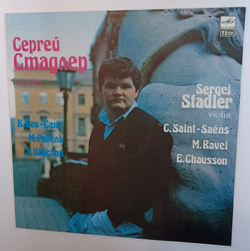 Сергей Стадлер Sergei Stadler C Saint Saеns, M Ravel, E Chausson Havanaise, Tzigane, Poeme, Introduction And Rondo Capriccioso