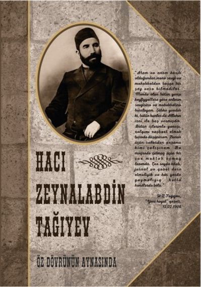 Hacı Zeynalabdin Tağıyev: Öz dövrünün aynasında