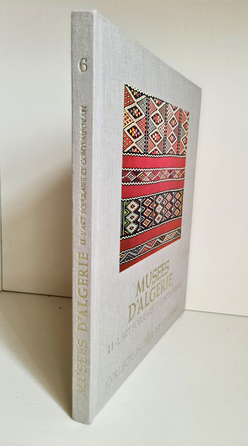 Musees D'Algerie II-L'art algerien populaire et contemporain. Tome 6