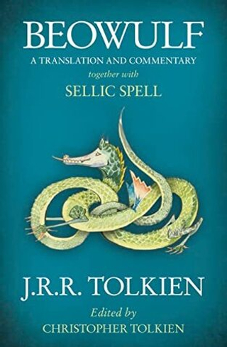 Beowulf: Translation & Commentary, with Sellic Spell