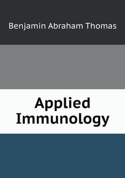 Applied Immunology | Benjamin Abraham Thomas