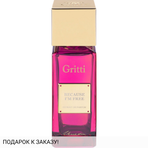 Gritti Because I Am Free