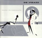 De-Phazz / Death By Chocolate (CD)
