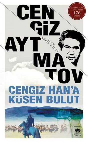 Cengiz Han&#39;a Küsen Bulut