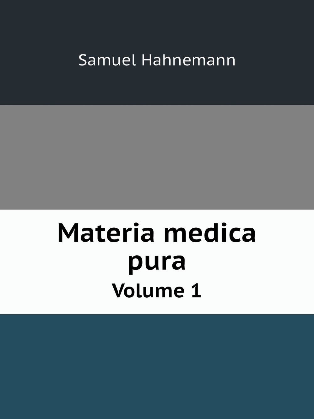 Materia medica pura. Volume 1 | Samuel Hahnemann