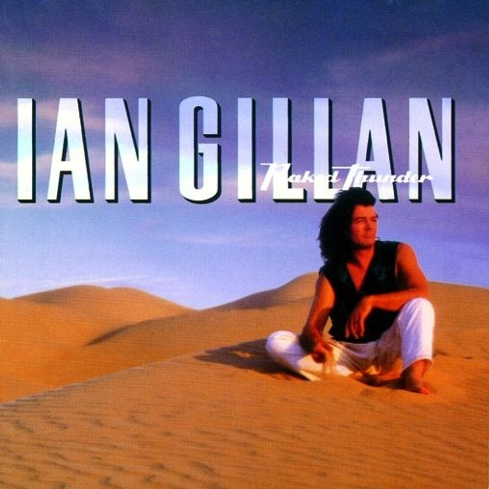 Ian Gillan / Naked Thunder (RU)(CD)