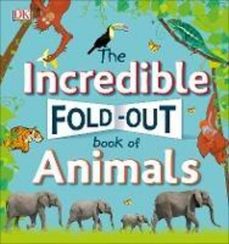 The Incredible Fold-Out Book of Animals