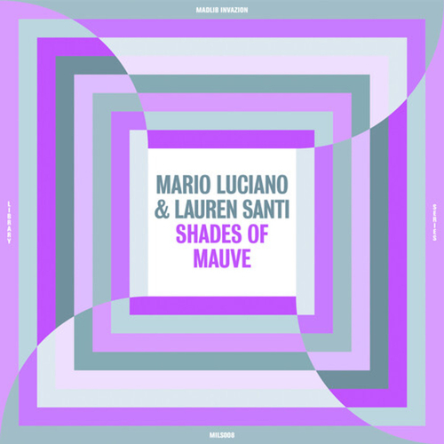 Mario Luciano & Lauren Santi - Shades Of Mauve