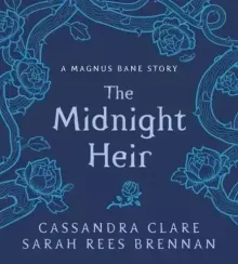 The Midnight Heir - The Bane Chronicles