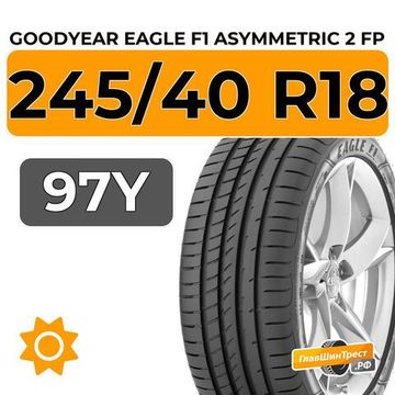 Goodyear Eagle F1 Asymmetric 2 FP 245/40 R18 97Y XL