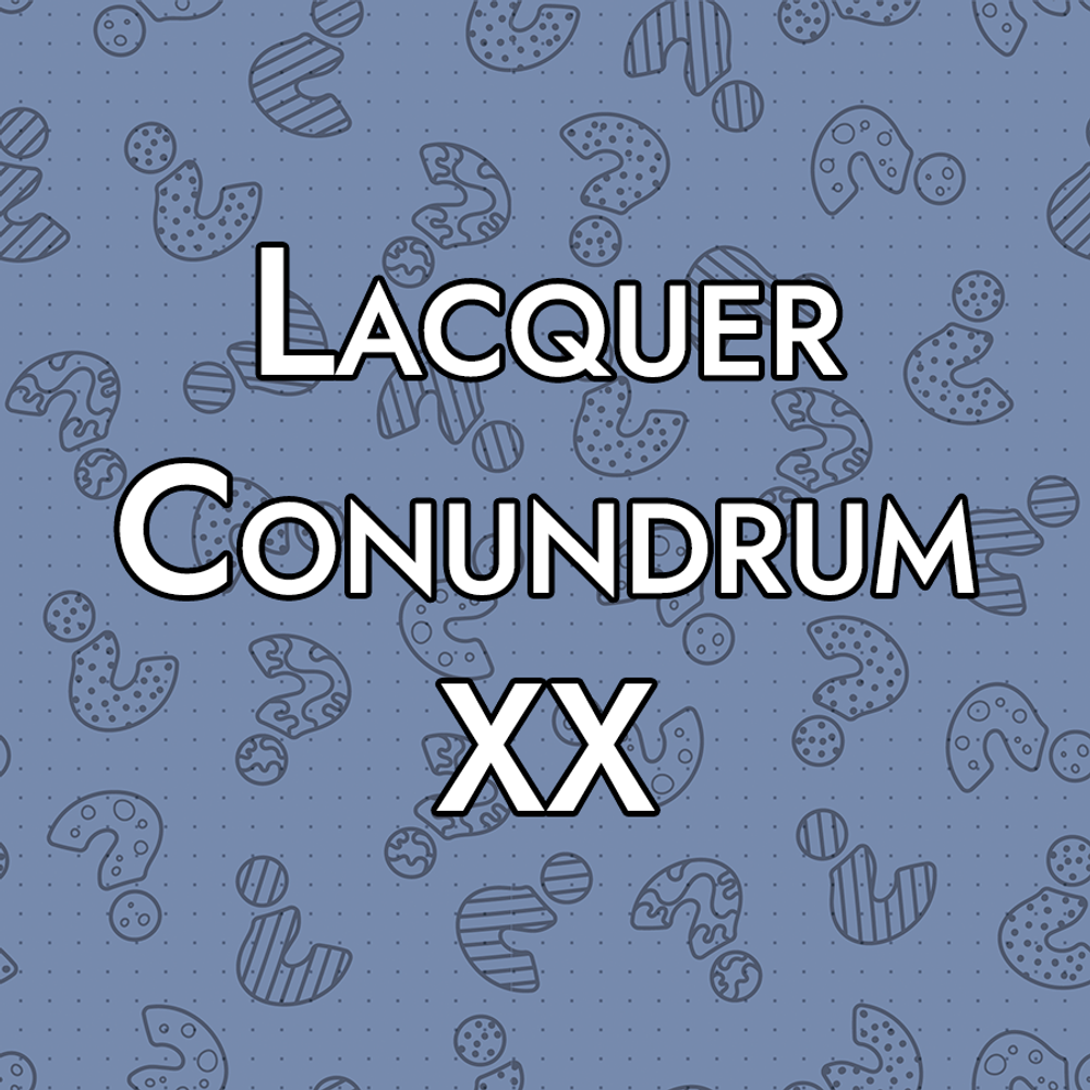 Lacquer Conundrum XX | образец невышедшего лака