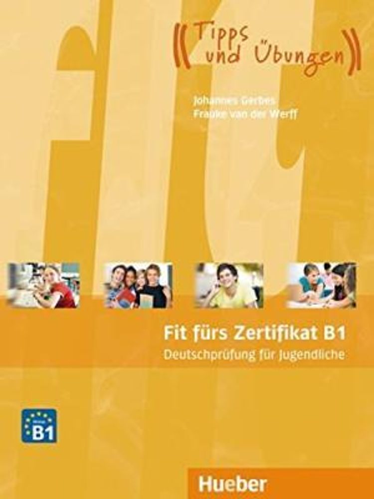 Fit frs Zertifikat B1, Deutschprfung fr Jugendliche - Lehrbuch mit Code fr MP3-Download (Hrtexte)