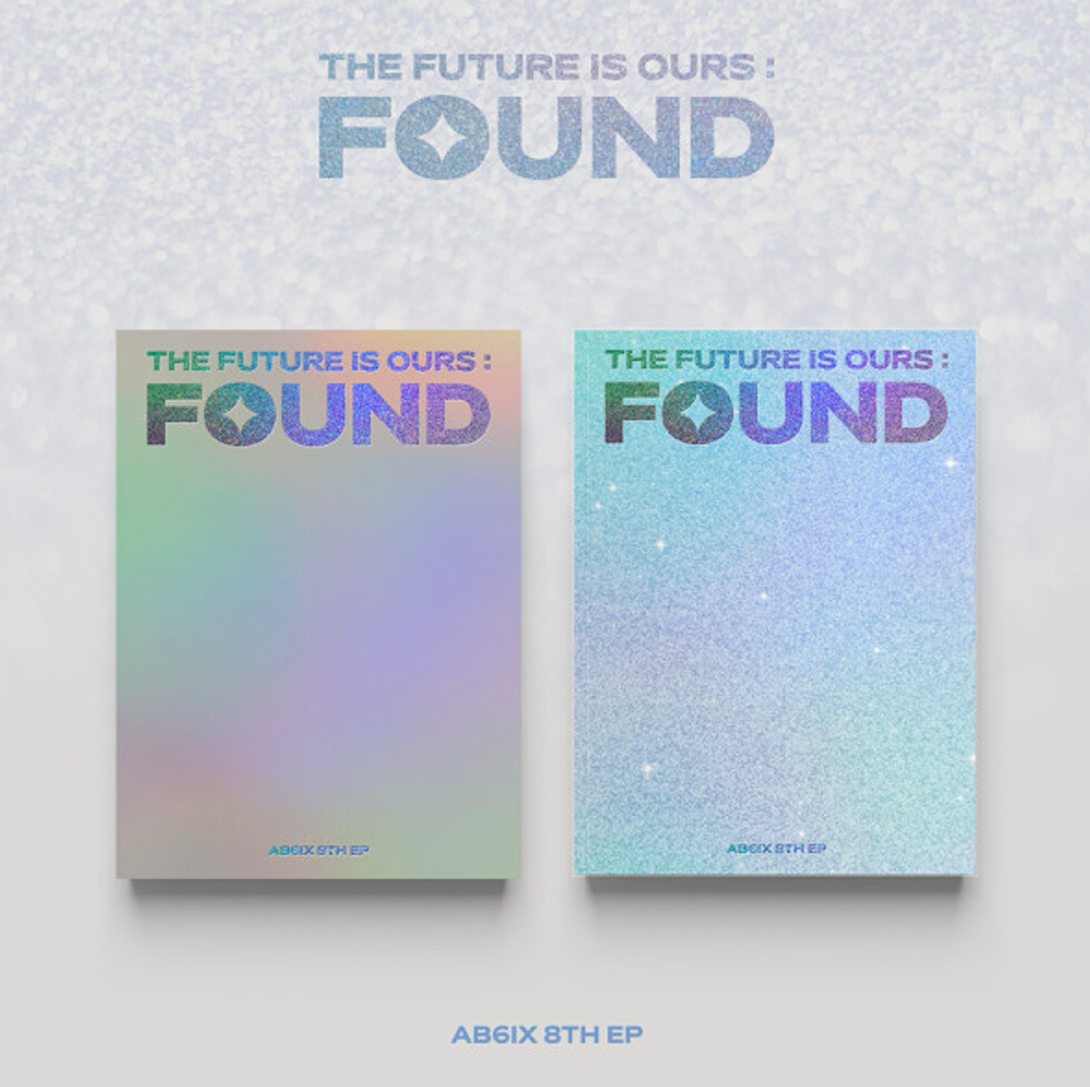 Альбом AB6IX - 8TH EP THE FUTURE IS OURS : FOUND