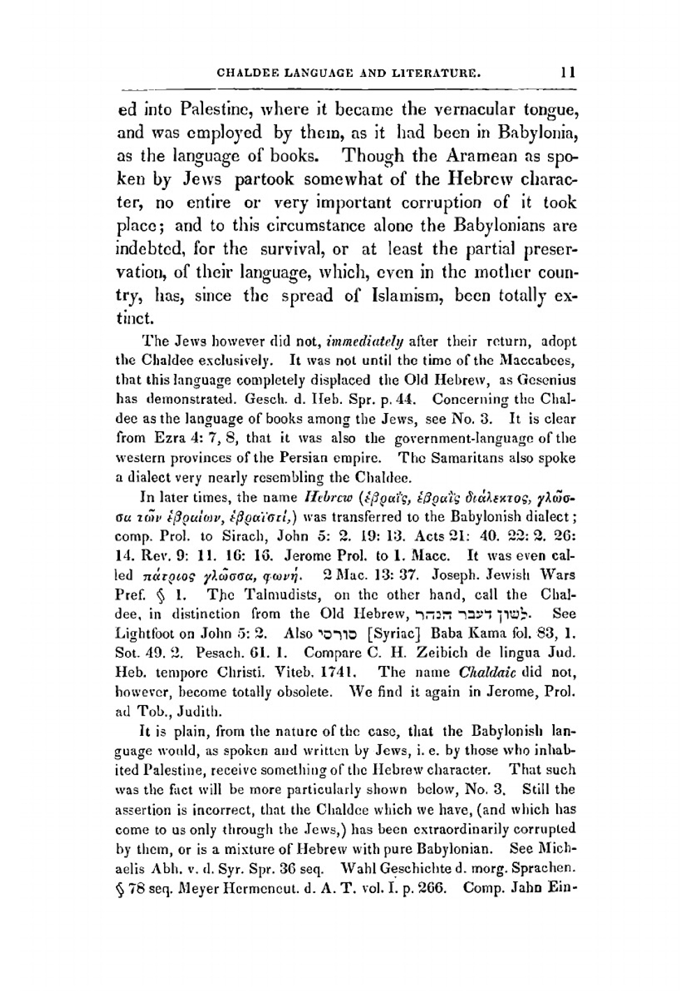 A manual of the Chaldee language. Containing a Chaldee grammar, chiefly from the German of Professor G.B. Winer ; a chrestomathy, consisting of selections from the targums, and including the whole of the Biblical Chaldee, with notes ; and a vocabulary ad | Elias Riggs